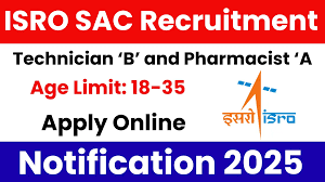 ISRO SAC Recruitment 2025