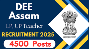 DEE Assam Teacher Recruitment 2025